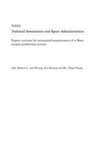 Expert Systems for Automated Maintenance of a Mars Oxygen Production System