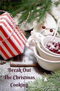 Break Out the Christmas Cooking