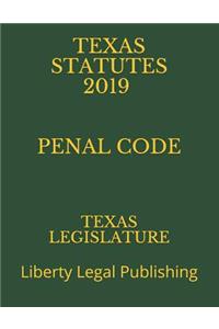 Texas Statutes 2019 Penal Code