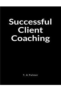 Successful Client Coaching: A Life Coach Lined Writing Journal Book