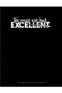 The Voices Are Back Excellent