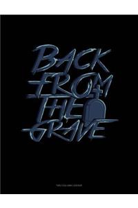 Back from the Grave