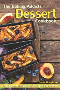 Baking Addicts Dessert Cookbook