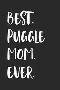 Best Puggle Mom Ever