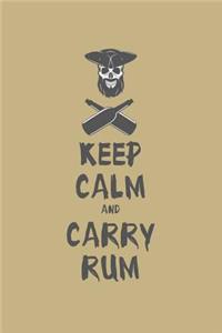 Keep Calm and Carry Rum