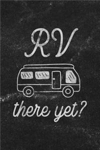 RV There Yet