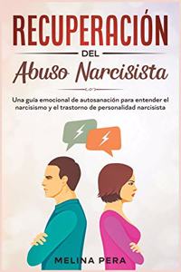 Recuperación del abuso narcisista