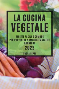 Cucina Vegetale 2022