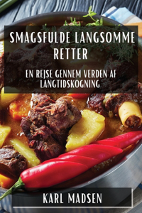 Smagsfulde Langsomme Retter: En Rejse gennem Verden af Langtidskogning