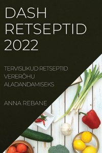 Dash Retseptid 2022