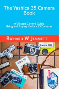 The Yashica 35 Camera Book. A vintage Camera Guide - Using and Buying Yashica 35 Cameras