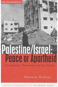 PALESTINE ISRAEL PEACE OR APARTHEID