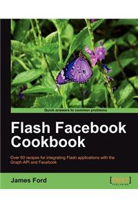 Flash Facebook Cookbook