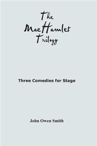 The MacHamlet Trilogy