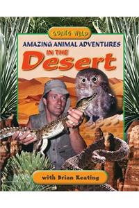 Amazing Animal Adventures in the Desert