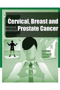 Cervical, Breast and Prostate Cancer (Black and White)