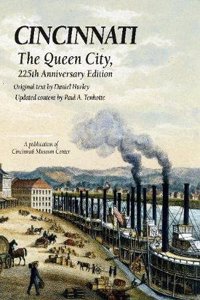 Cincinnati - The Queen City, 225th Anniversary Edition