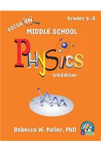 Focus On Middle School Physics Student Textbook 3rd Edition (softcover)