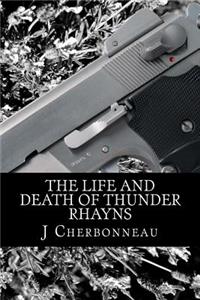 Life And Death Of Thunder Rhayns