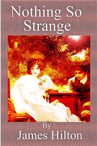 Nothing So Strange