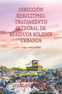 Dirección -Resucitpho- Tratamiento Integral de Residuos Sólidos Urbanos