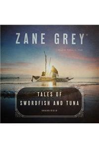 Tales of Swordfish and Tuna Lib/E