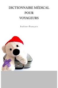 Dictionnaire Medical Pour Voyageurs Italien-Francais