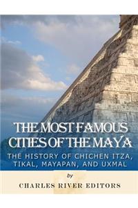 Most Famous Cities of the Maya