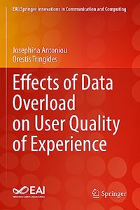 Effects of Data Overload on User Quality of Experience