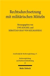 Rechtsdurchsetzung mit militärischen Mitteln