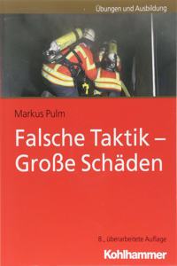 Falsche Taktik - Grosse Schaden