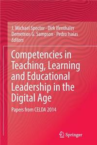 Competencies in Teaching, Learning and Educational Leadership in the Digital Age