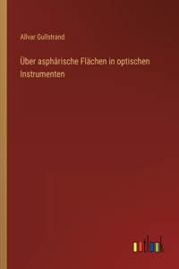 Über asphärische Flächen in optischen Instrumenten