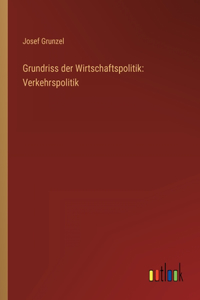 Grundriss der Wirtschaftspolitik