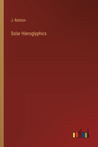 Solar Hieroglyphics