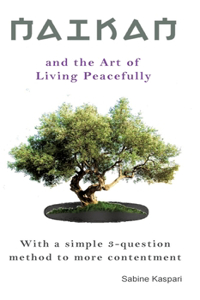 Naikan and the Art of Living Peacefully