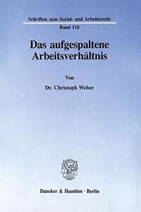 Das Aufgespaltene Arbeitsverhaltnis
