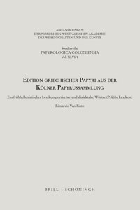 Edition Griechischer Papyri Aus Der Kolner Papyrussammlung