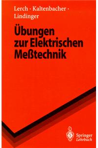 Bungen Zur Elektrischen Metechnik