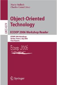 Object-Oriented Technology.Ecoop 2006 Workshop Reader