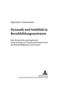 Dynamik Und Stabilitaet in Berufsbildungssystemen