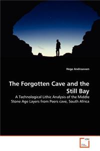 Forgotten Cave and the Still Bay