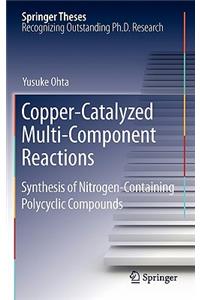 Copper-Catalyzed Multi-Component Reactions