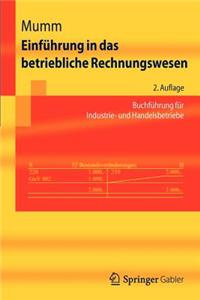 Einfuhrung in Das Betriebliche Rechnungswesen: Buchfuhrung Fur Industrie- Und Handelsbetriebe