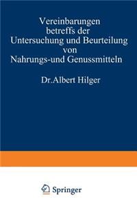 Vereinbarungen Betreffs Der Untersuchung Und Beurteilung Von Nahrungs- Und Genussmitteln Sowie Gebrauchsgegenständen