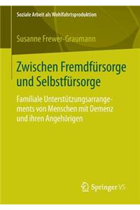 Zwischen Fremdfürsorge Und Selbstfürsorge