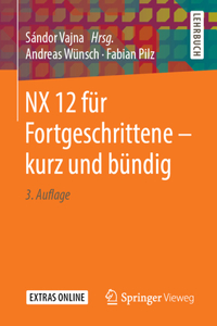 Nx 12 Für Fortgeschrittene ‒ Kurz Und Bündig