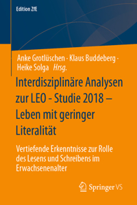 Interdisziplinäre Analysen Zur Leo - Studie 2018 - Leben Mit Geringer Literalität