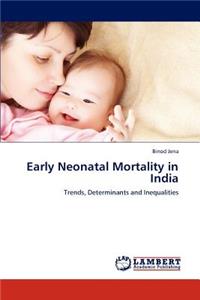 Early Neonatal Mortality in India
