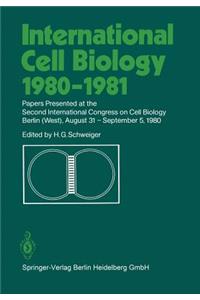 International Cell Biology 1980-1981